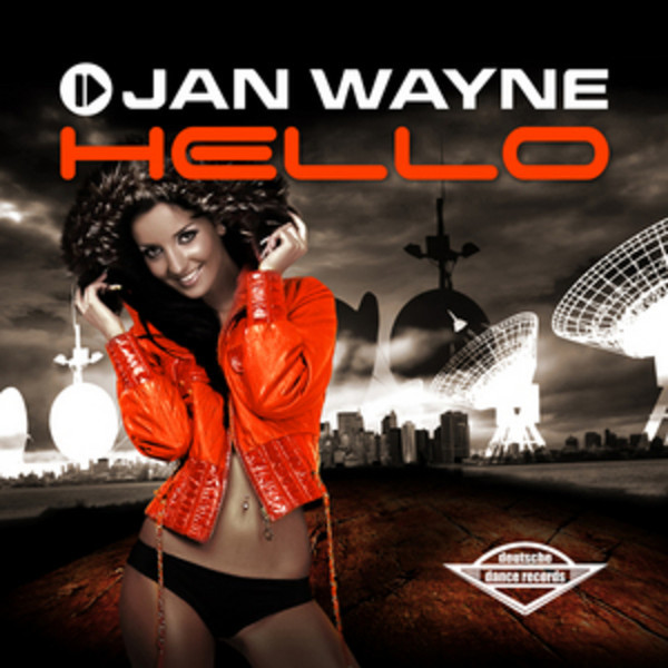 Jan Wayne - Hello (Handz Up Edit) (2009)