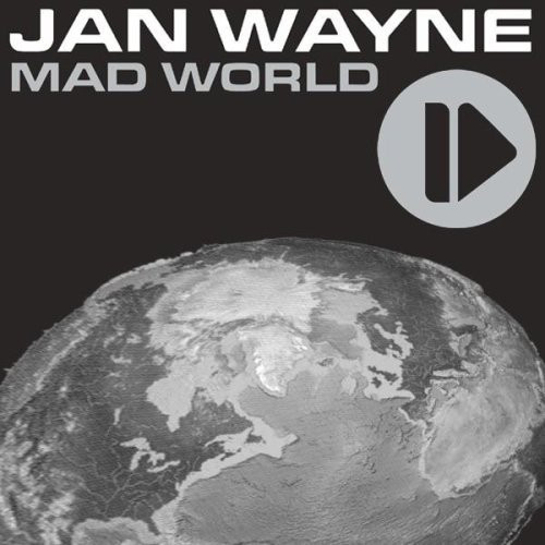 Jan Wayne - Mad World (Radio Edit) (2005)