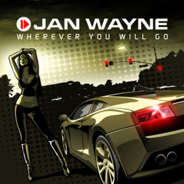 Jan Wayne - Wherever You Will Go (Handz Up Edit) (2009)