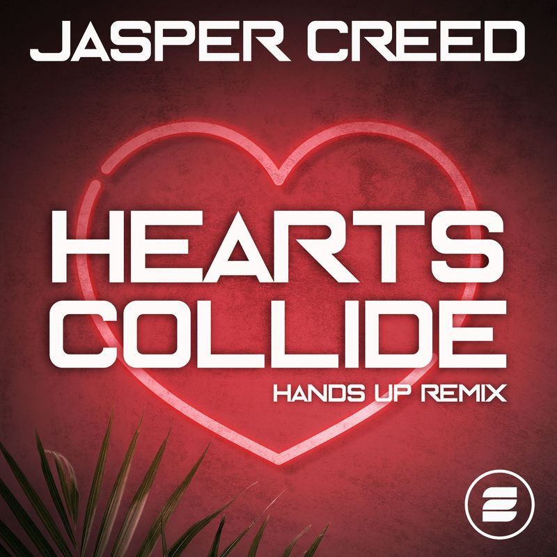 Jasper Creed - Hearts Collide (Hands Up Edit) (2021)
