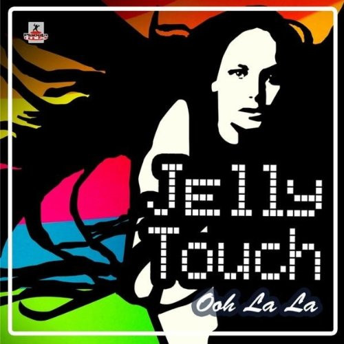 Jellytouch - Ooh La La (Radio Edit) (2011)