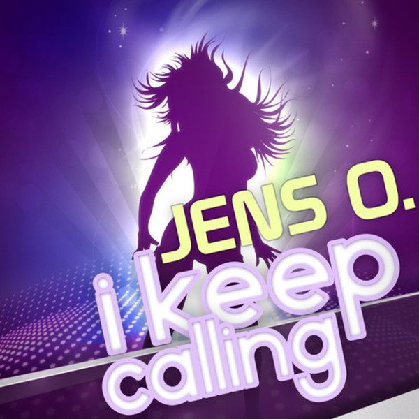 Jens O. - I Keep Calling (Radio Edit) (2014)
