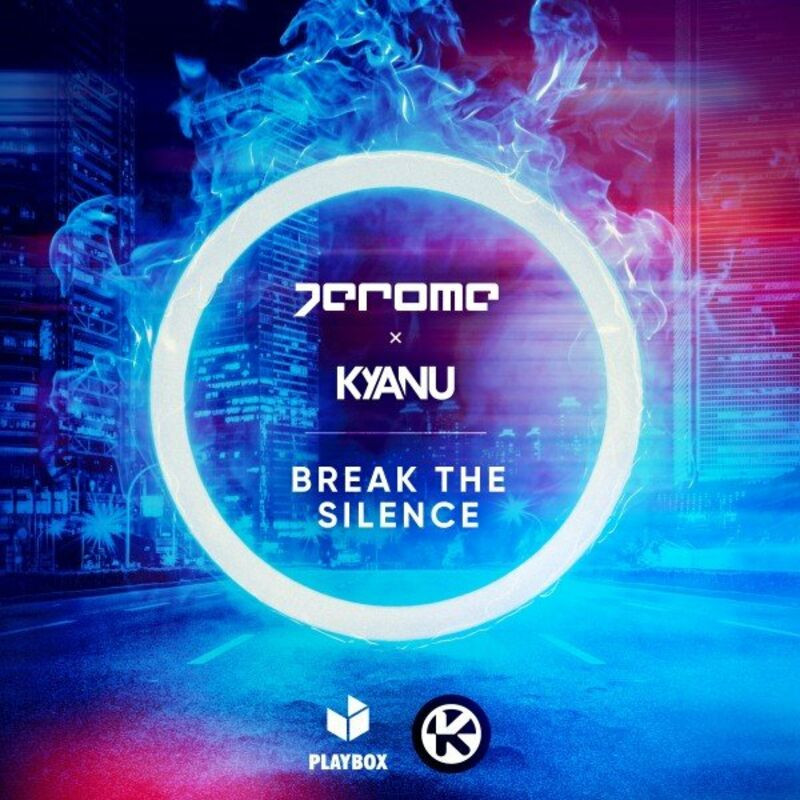Jerome & Kyanu - Break the Silence (2022)