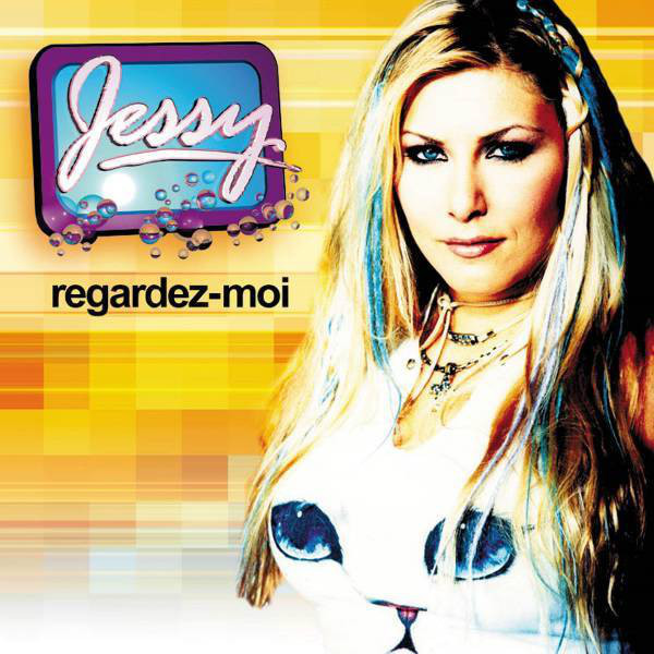 Jessy - Regardez-Moi (Radio Edit) (2003)