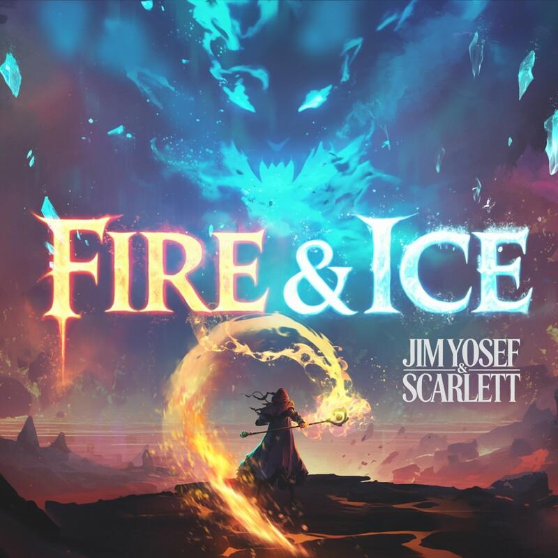 Jim Yosef & Scarlett - Fire and Ice (2024)