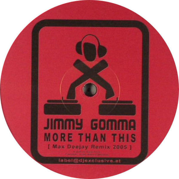 Jimmy Gomma - More than This (Max Deejay Remix 2005) (2005)