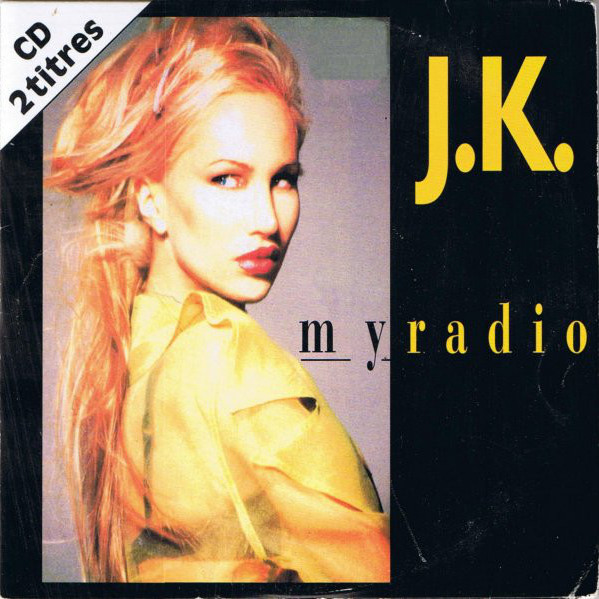 J.K. - My Radio (Radio 70's Edit) (1996)