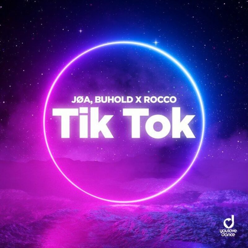 Jøa, Buhold & Rocco - Tik Tok (2022)