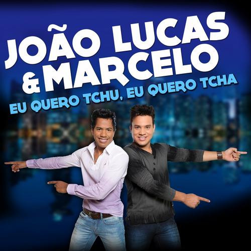 Joao Lucas & Marcelo - Eu Quero Tchu, Eu Quero Tcha (Rico Bernasconi Radio Mix) (2012)