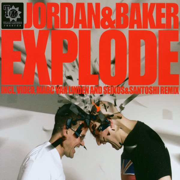 Jordan & Baker - Explode (Marc Van Linden Video Cut) (2003)