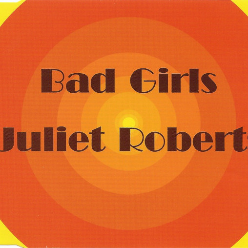 Juliet Roberts - Bad Girls (Radio Edit) (1998)