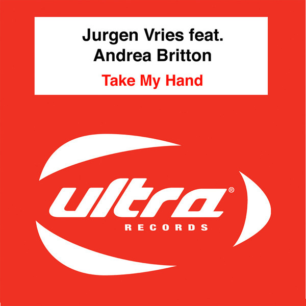 Jurgen Vries feat. Andrea Britton - Take My Hand (Original 7