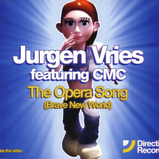 Jurgen Vries feat. Charlotte Church - The Opera Song (Brave New World) (Radio Edit) (2003)