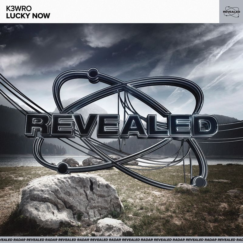 K3WRO & Revealed Recordings - Lucky Now (2021)