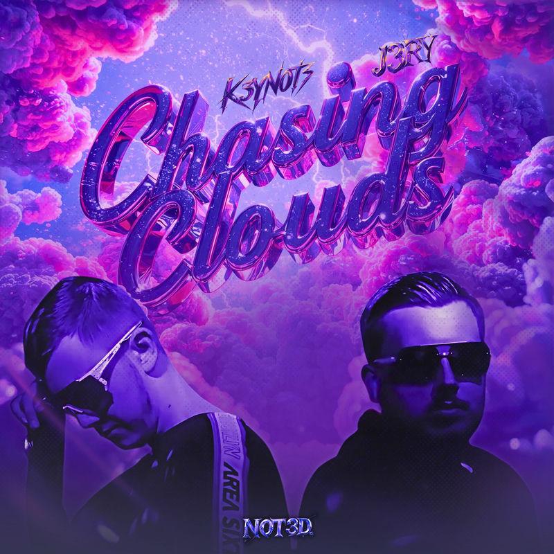 K3YN0T3 & J3RY - Chasing Clouds (2025)