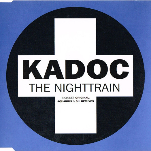 Kadoc - The Nighttrain (Radio Edit) (1996)