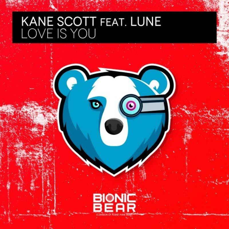 Kane Scott feat. Lüne - Love Is You (2021)