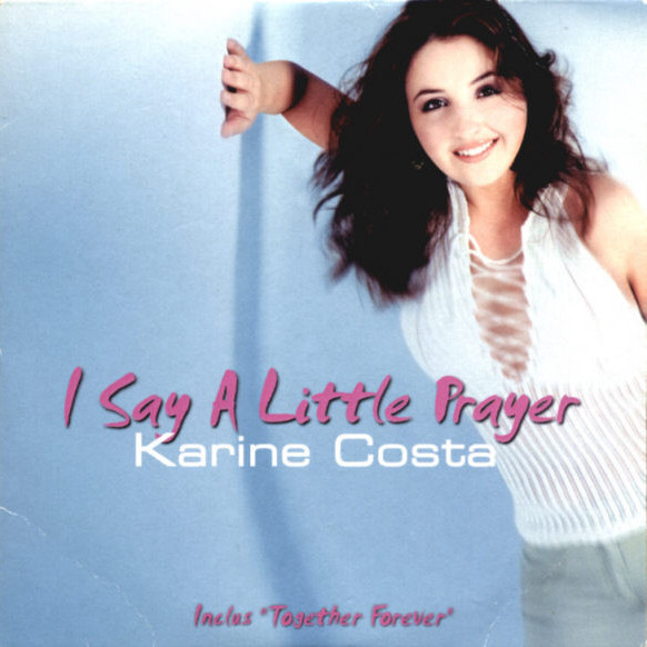 Karine Costa - I Say a Little Prayer (2002)