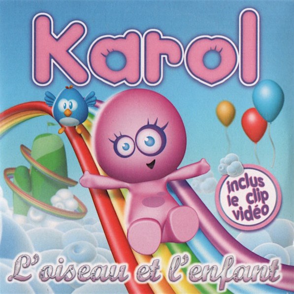 Karol - L'oiseau et L'enfant (Radio Edit Mix) (2006)