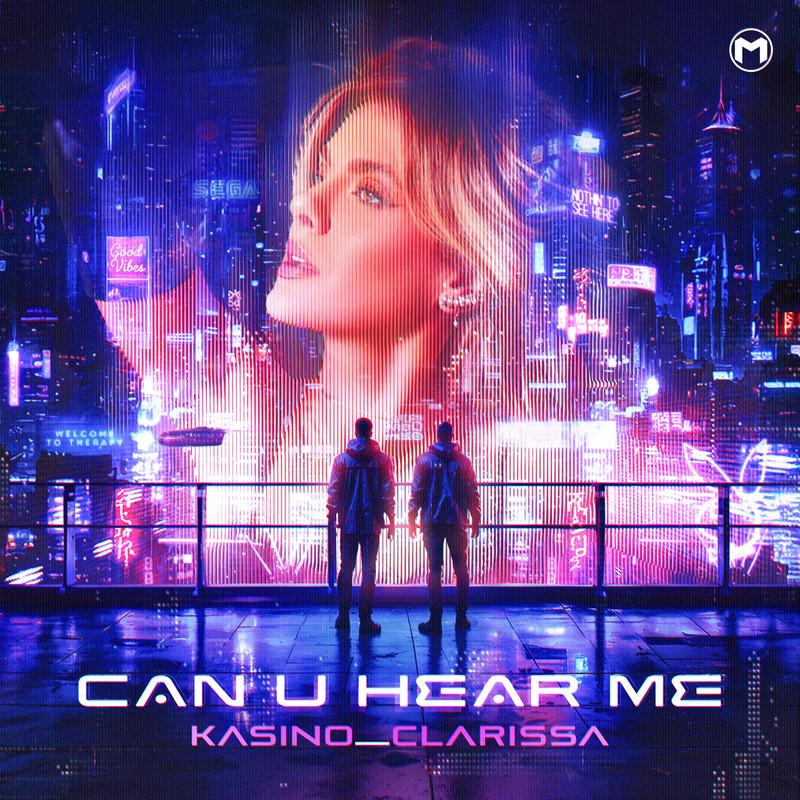 KASINO & Clarissa - Can U Hear Me (2025)
