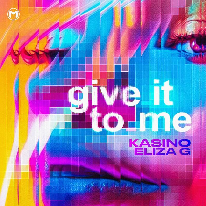 KASINO feat. Eliza G - Give It to Me (2024)