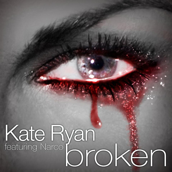 Kate Ryan - Broken (feat. Narco) (2011)
