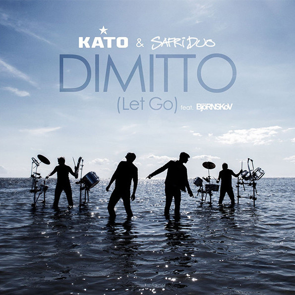 Kato & Safri Duo feat. Björnskov - Dimitto (Let Go) (Radio Edit) (2014)