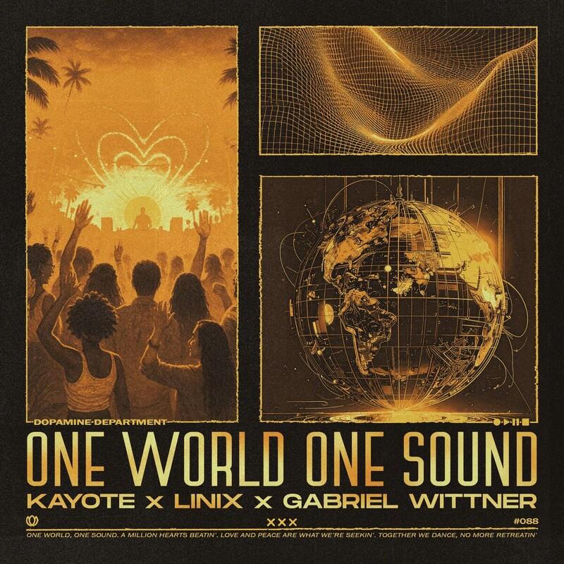 Kayote, Linix & Gabriel Wittner - One World One Sound (2025)