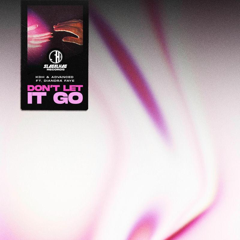 KDH, Advanced & Diandra Faye - Don't Let It Go (2025)