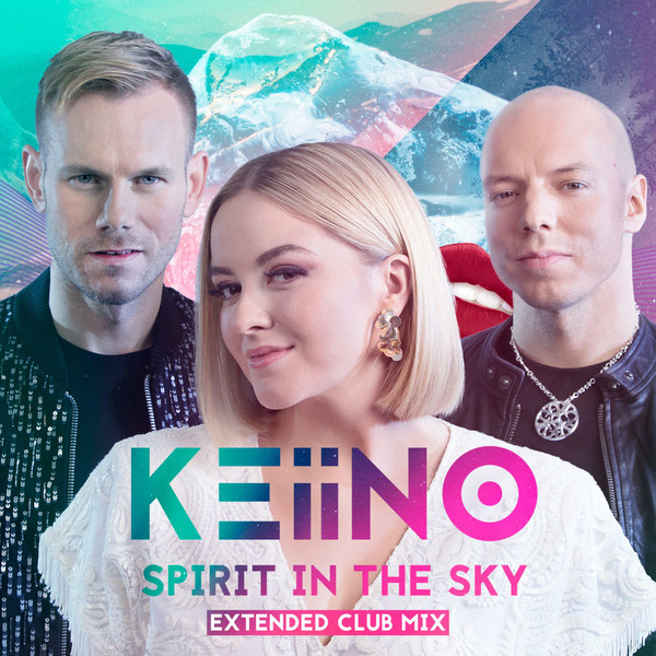 Keiino - Spirit in the Sky (Extended Club Mix) (2019)