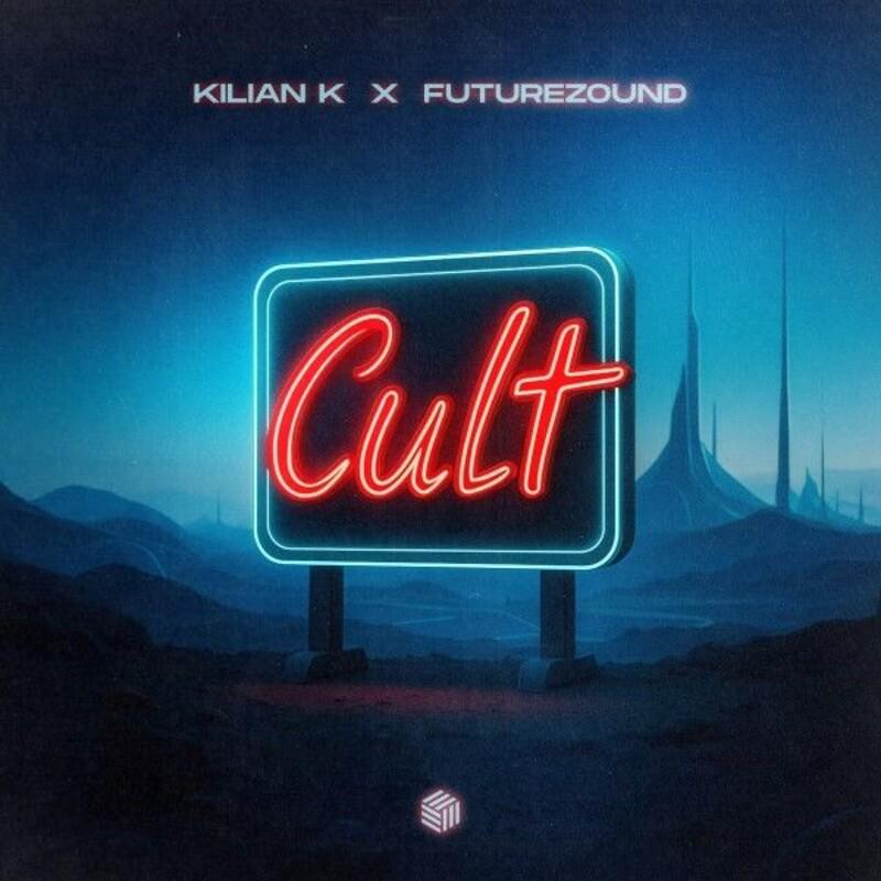Kilian K & Futurezound - Cult (2025)