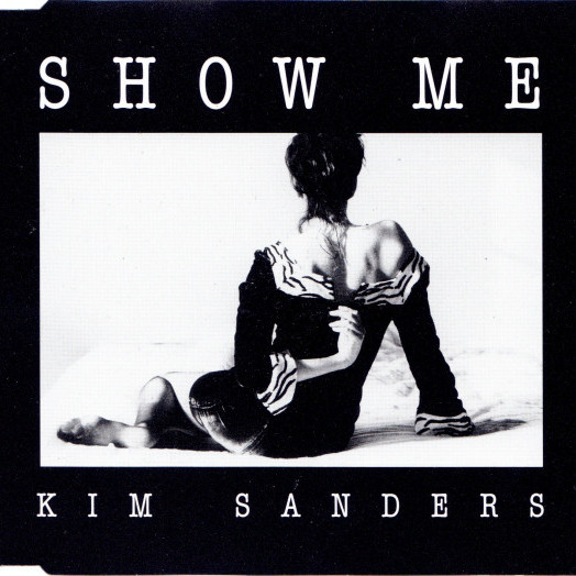 Kim Sanders - Show Me (Radio Mix) (1993)