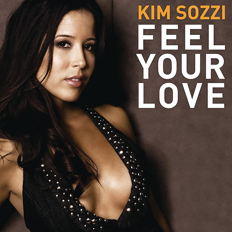 Kim Sozzi - Feel Your Love (2008)