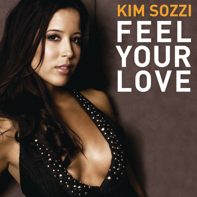 Kim Sozzi - Feel Your Love (Radio Edit with Intro) (2008)