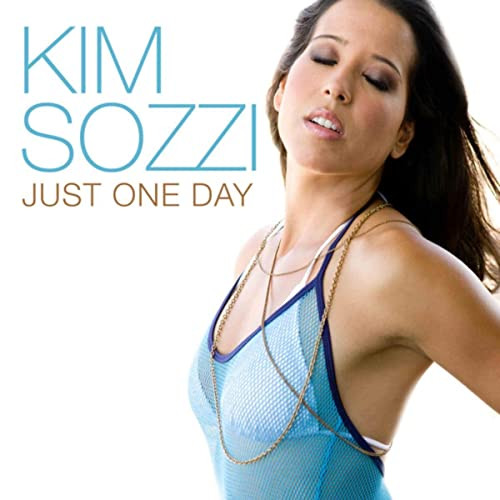 Kim Sozzi - Just One Day (Radio Edit) (2010)