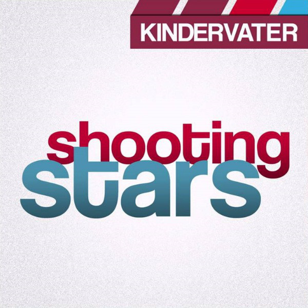 Kindervater - Shooting Stars (Radio Edit) (2012)