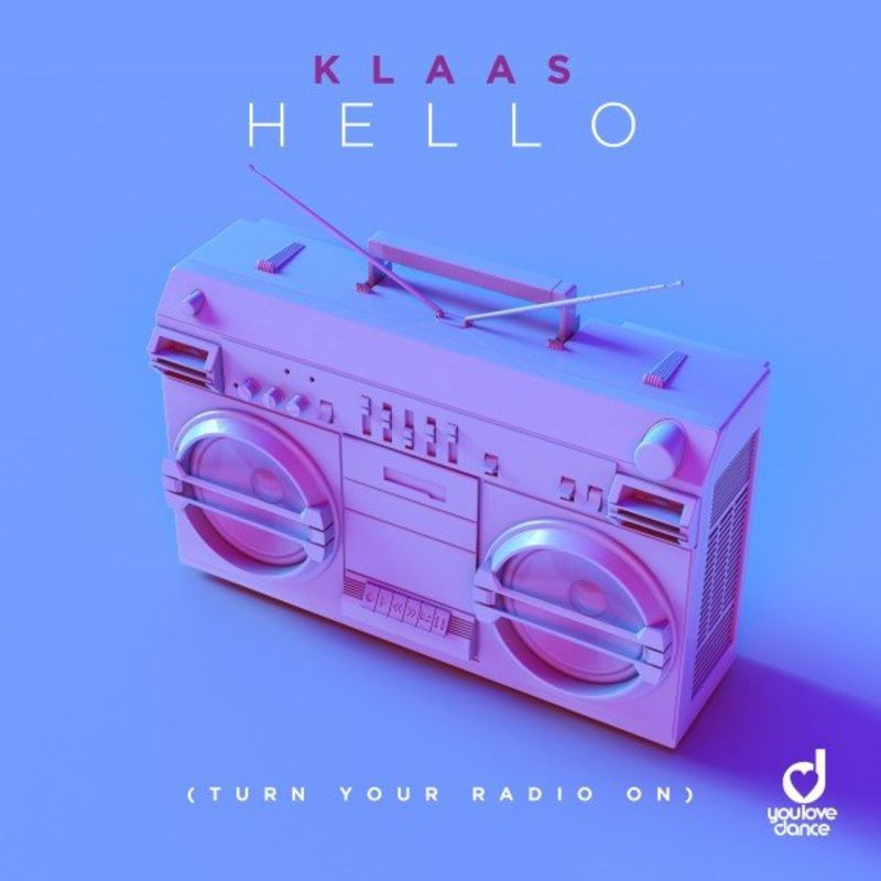 Klaas - Hello (Turn Your Radio On) (2021)