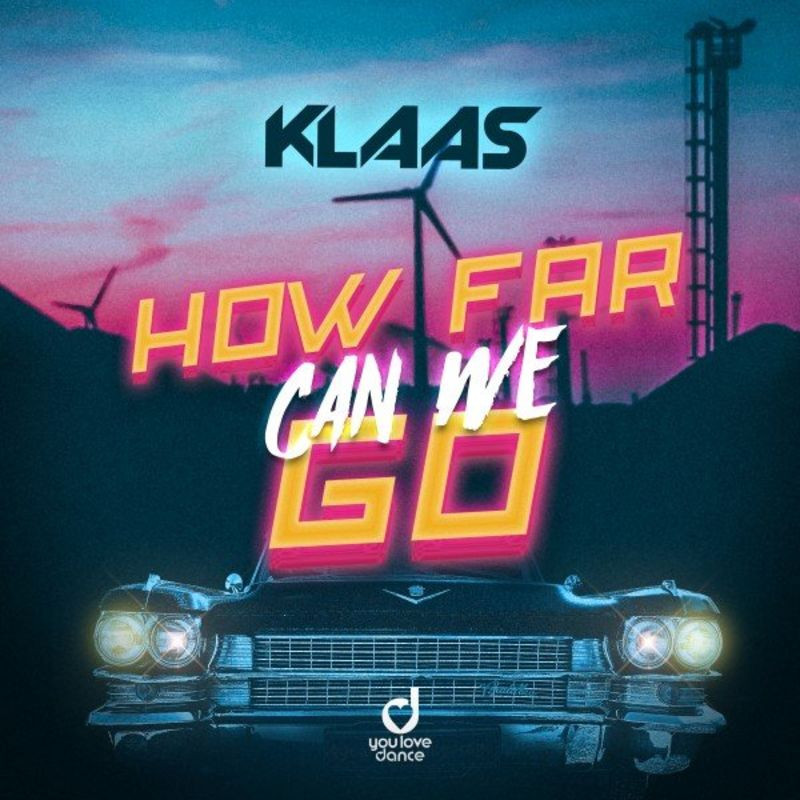 Klaas - How Far Can We Go (2020)