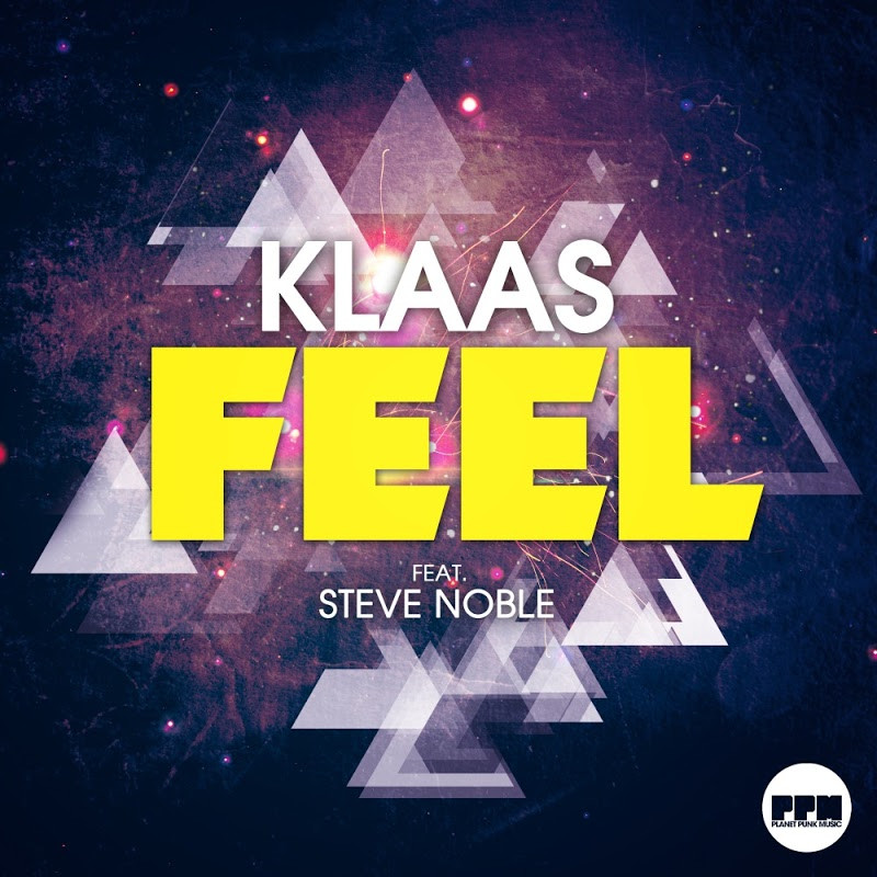 Klaas Ft Steve Noble - Feel (Edit) (2016)