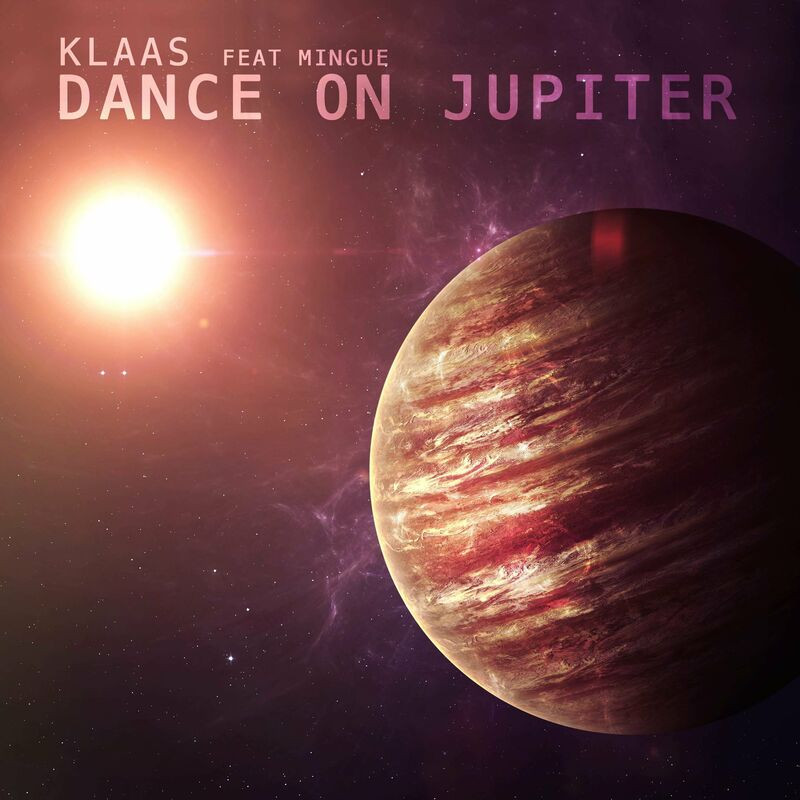 Klaas & Mingue - Dance on Jupiter (2023)