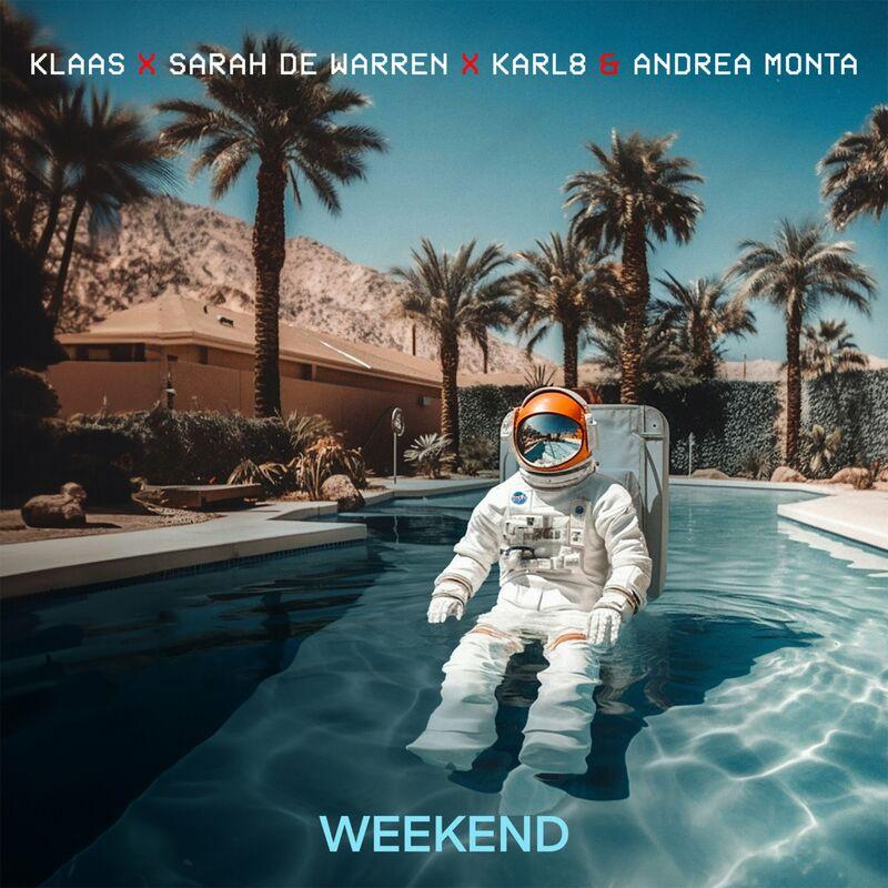 Klaas, Sarah de Warren & Karl8 & Andrea Monta - Weekend (2024)