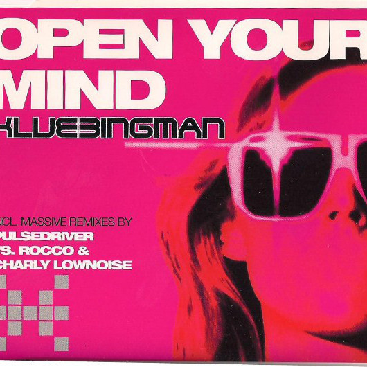 Klubbingman - Open Your Mind (Edit) (2002)