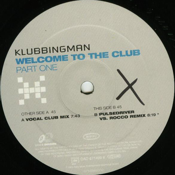Klubbingman - Welcome to the Club (Radio Edit) (2001)
