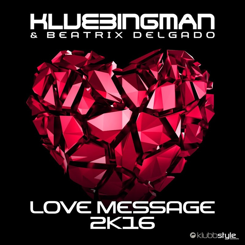 Klubbingman & Beatrix Delgado - Love Message 2k16 (Empyre One & Enerdizer Radio Edit) (2016)