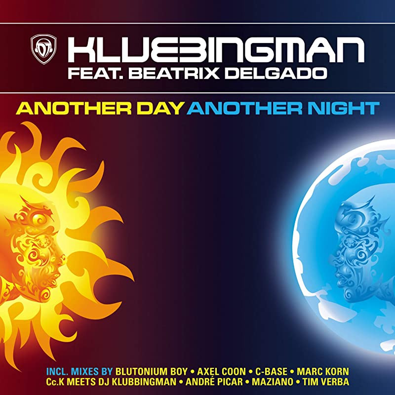 Klubbingman feat. Beatrix Delgado - Another Day Another Night (Original Mix Edit) (2009)