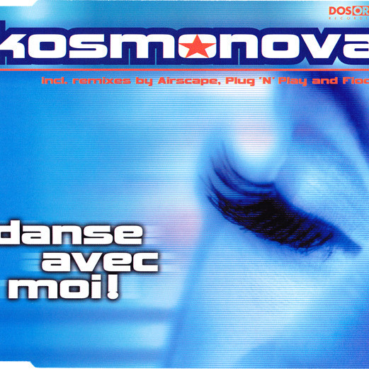 Kosmonova - Danse Avec Moi (Radio Edit) (2000)