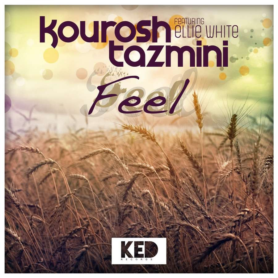 Kourosh Tazmini feat. Ellie White - Feel (Radio Edit) (2014)