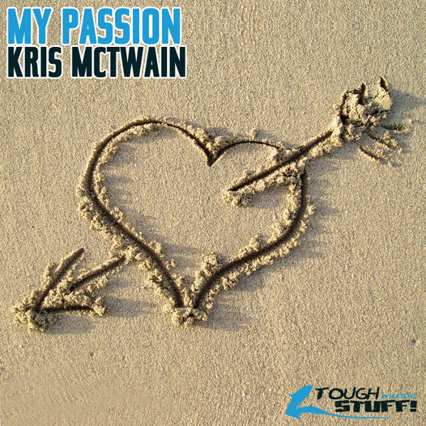 Kris McTwain - My Passion (Radio Edit) (2012)