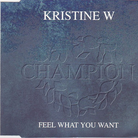 Kristine W - Feel What You Want (Our Tribe Vocal) (1994)