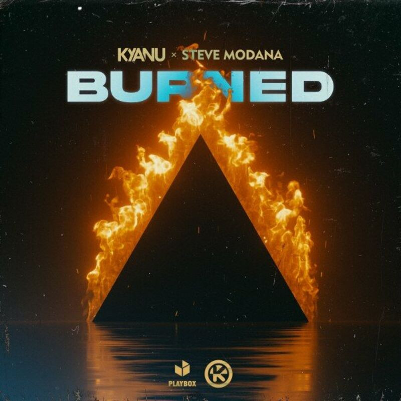 Kyanu & Steve Modana - Burned (2023)